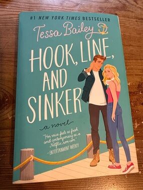 “Hook Line and Sinker” by Tessa Bailey (book)